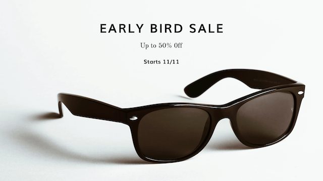 Sunglasses early bird sales promo made with GoDaddy Studio
